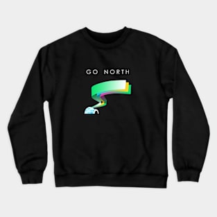 Go North - Northern lights (dark only) Crewneck Sweatshirt